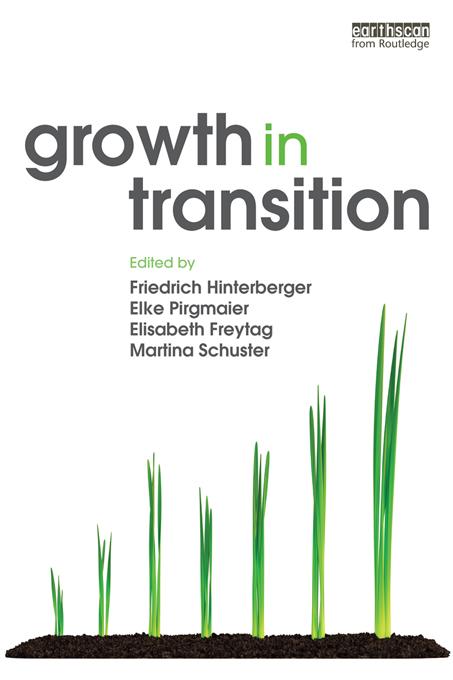 Growth in Transition by Elisabeth Freytag, Elke Pirgmaier, Friedrich Hinterberger, Martina Schuster
