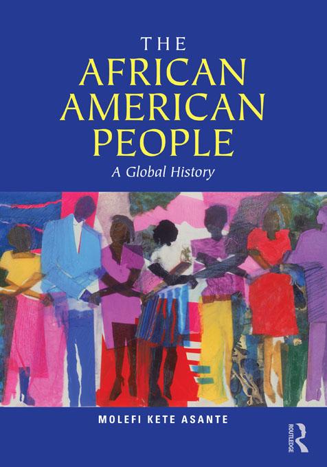 The African American People by Molefi Kete Asante