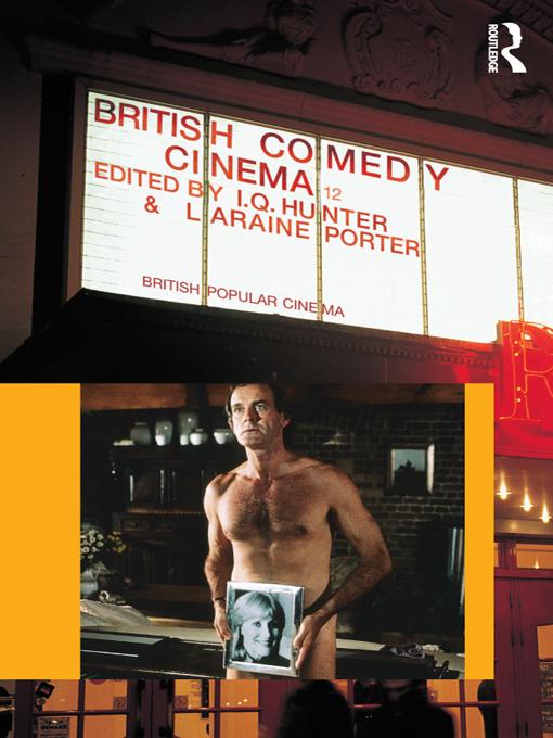 British Comedy Cinema by I.Q. Hunter, Laraine Porter