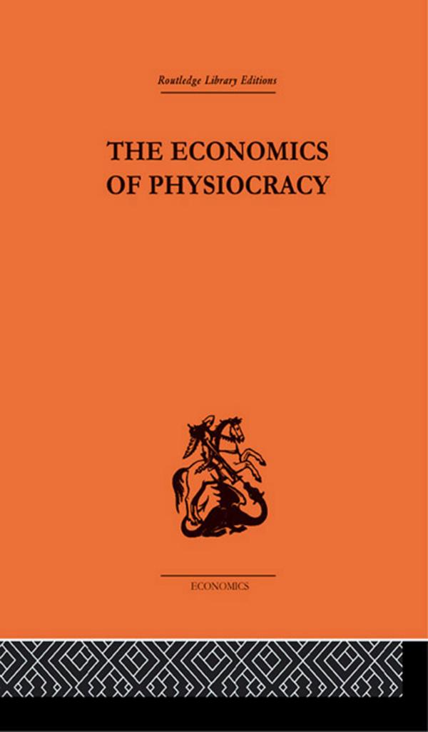 Economics of Physiocracy by Ronald L. Meek