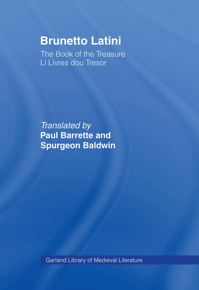 Brunetto Latini by Brunetto Latini, Paul Barrette, Spurgeon Baldwin