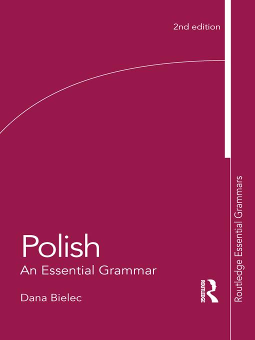 Polish: An Essential Grammar by Dana Bielec