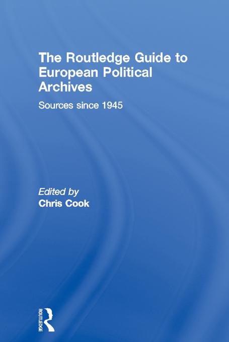 The Routledge Guide to European Political Archives