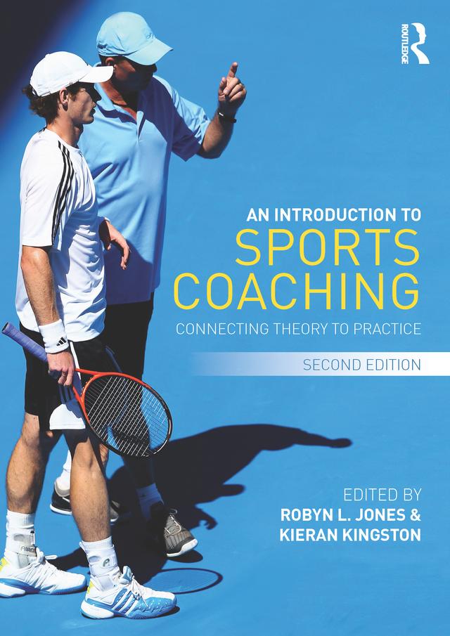 An Introduction to Sports Coaching by Kieran Kingston, Robyn Jones