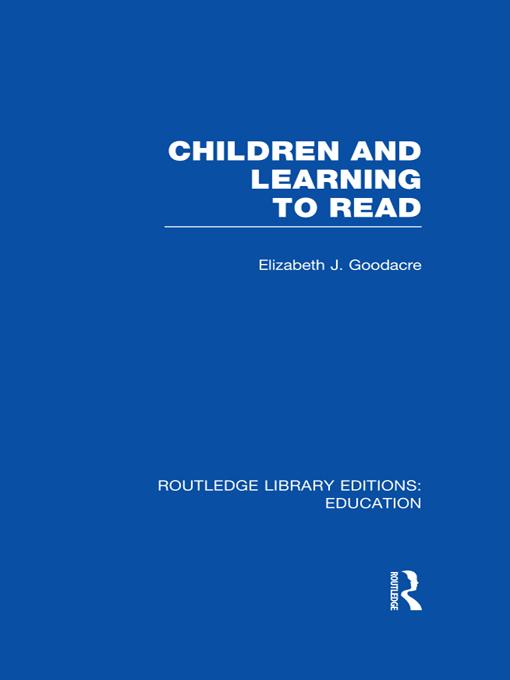 Children and Learning to Read (RLE Edu I) by Elizabeth Goodacre