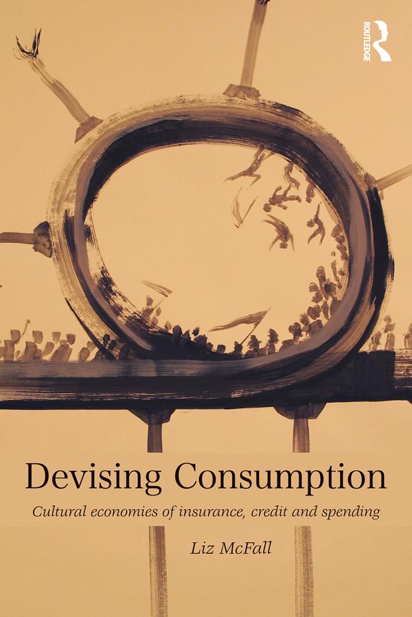 Devising Consumption by Liz Mcfall