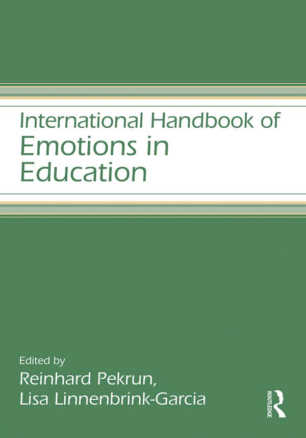 International Handbook of Emotions in Education by Lisa Linnenbrink-Garcia, Reinhard Pekrun