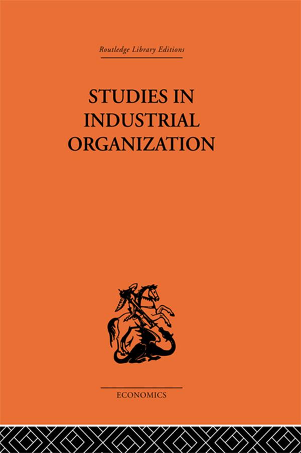 Studies in Industrial Organization by H. A. Silverman