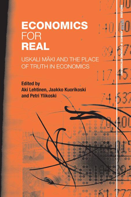Economics for Real by Aki Lehtinen, Jaakko Kuorikoski, Petri Ylikoski
