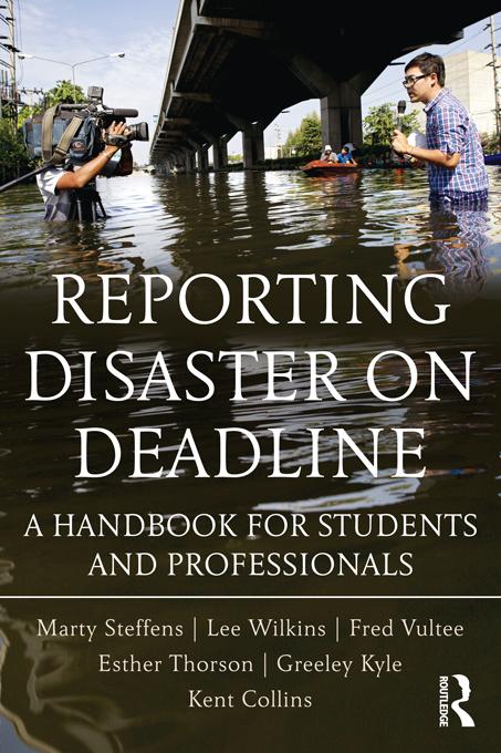 Reporting Disaster on Deadline by Esther Thorson, Fred Vultee, Greeley Kyle, Kent Collins, Lee Wilkins, Martha Steffens