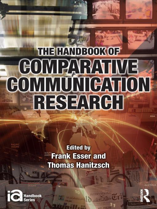 The Handbook of Comparative Communication Research by Frank Esser, Thomas Hanitzsch