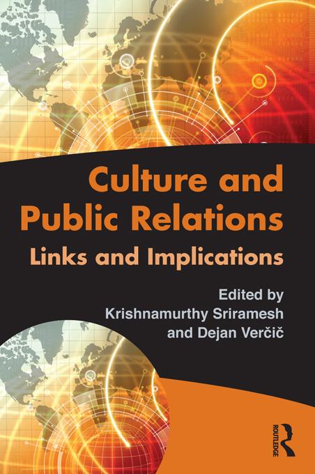 Culture and Public Relations by Dejan Vercic, Krishnamurthy Sriramesh