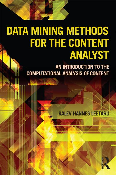 Data Mining Methods for the Content Analyst by Kalev Leetaru