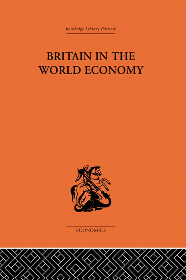 Britain in the World Economy by Dennis H Robertson