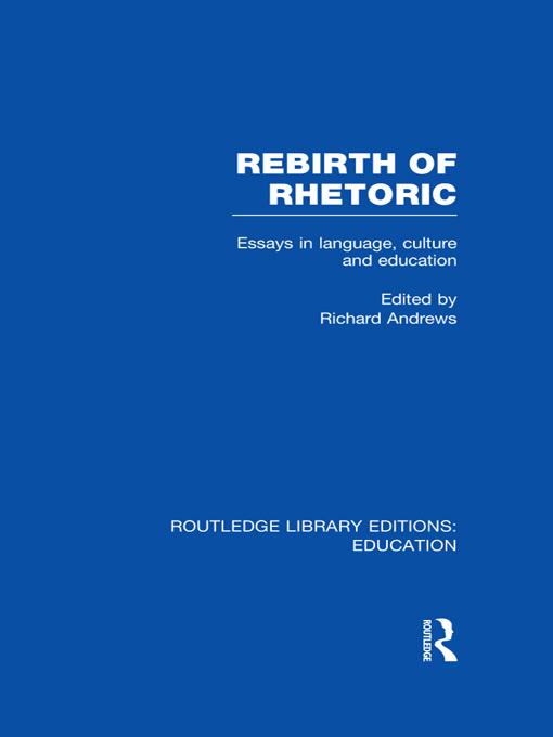 Rebirth of Rhetoric by Richard Andrews