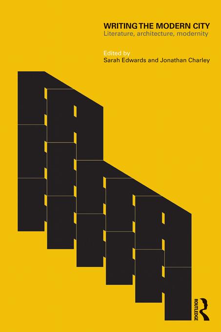 Writing the Modern City by Jonathan Charley, Sarah Edwards