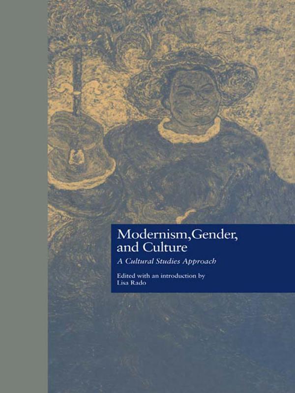 Modernism, Gender, and Culture by Lisa Rado