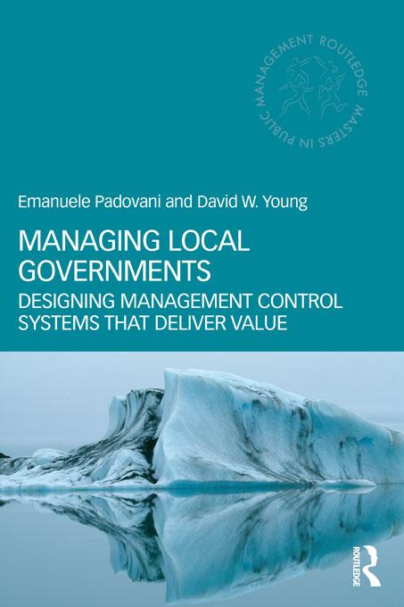 Managing Local Governments by David W. Young, Emanuele Padovani