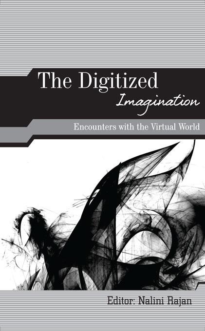 The Digitized Imagination by Nalini Rajan