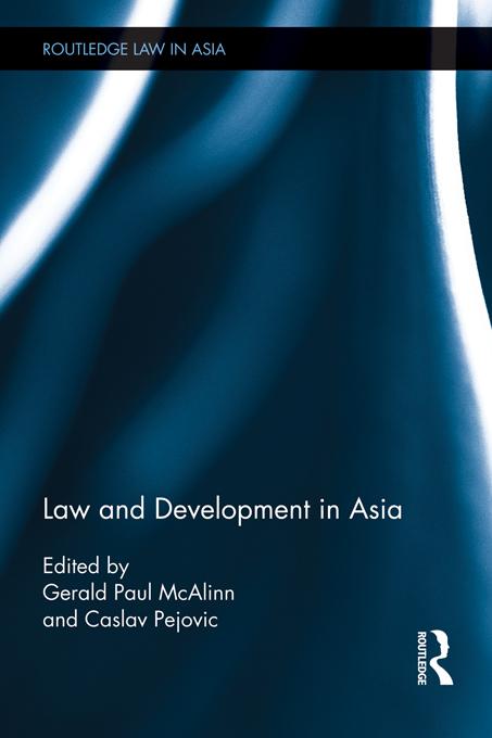 Law and Development in Asia by Caslav Pejovic, Gerald Paul McAlinn
