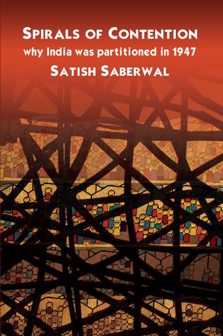 Spirals of Contention by Satish Saberwal