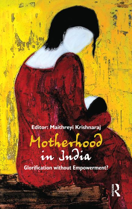 Motherhood in India by Maithreyi Krishnaraj