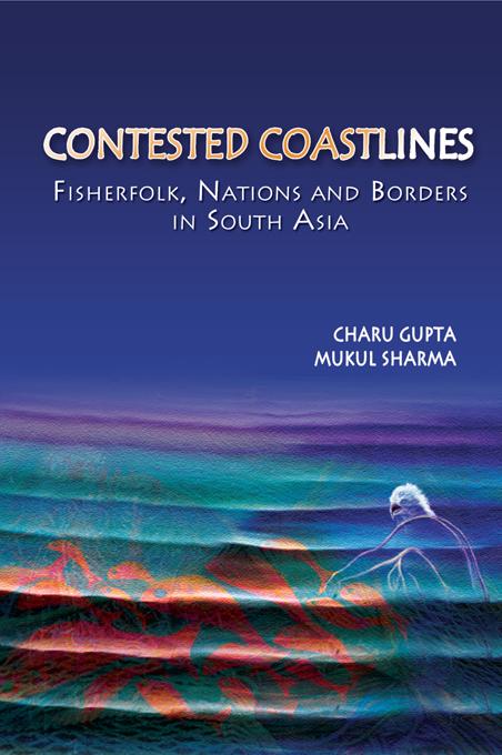 Contested Coastlines by Charu Gupta, Mukul Sharma