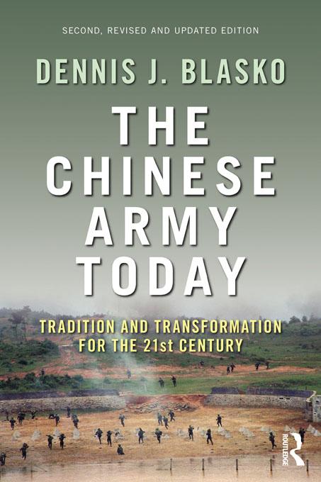 The Chinese Army Today by Dennis J. Blasko