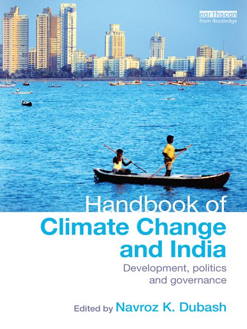 Handbook of Climate Change and India by Navroz K. Dubash
