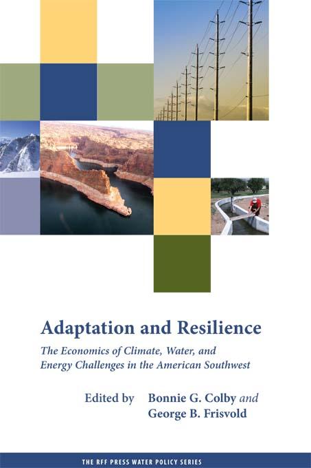 Adaptation and Resilience by Bonnie G. Colby, George B. Frisvold
