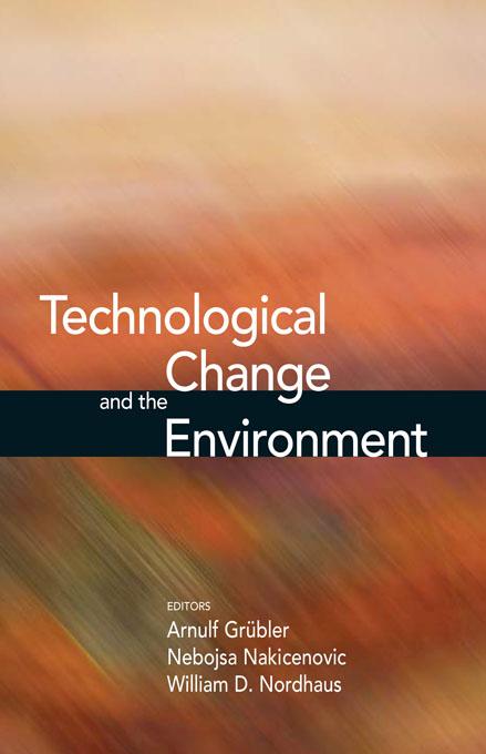 Technological Change and the Environment by Arnulf Grübler