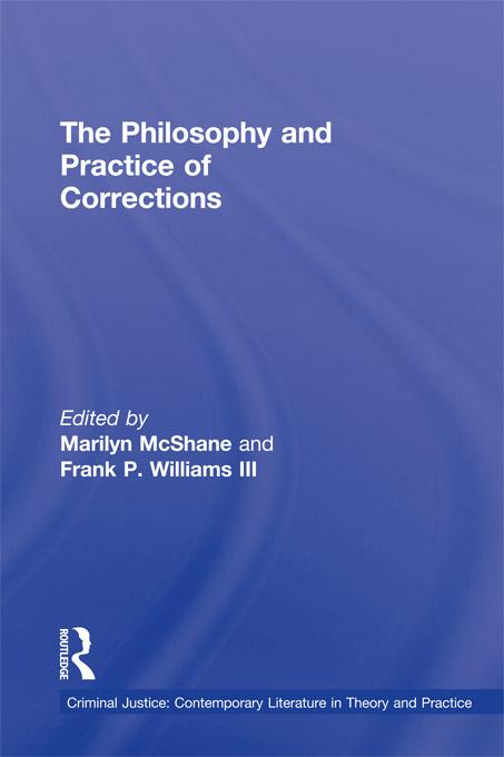 The Philosophy and Practice of Corrections by Marilyn McShane