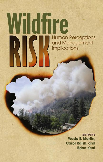 Wildfire Risk by Brian Kent, Carol Raish, Wade E. Martin