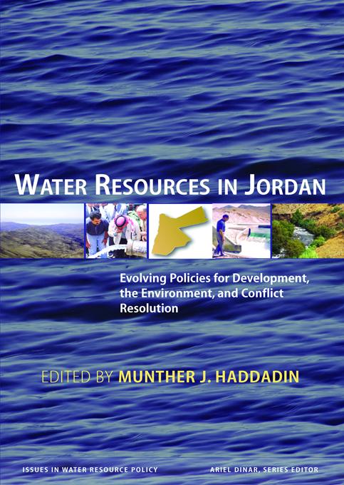 Water Resources in Jordan by Munther J. Haddadin