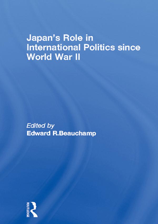 Japan's Role in International Politics since World War II