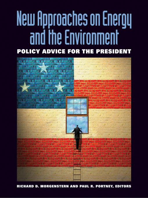 New Approaches on Energy and the Environment by Paul Portney, Richard D. Morgenstern
