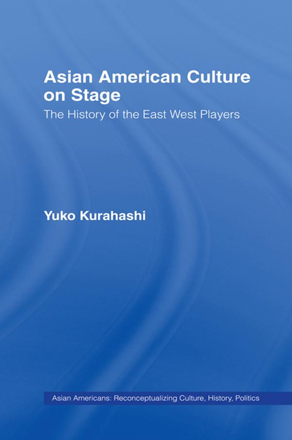 Asian American Culture on Stage by Yuko Kurahashi
