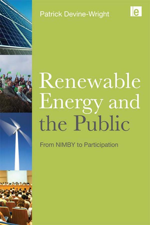 Renewable Energy and the Public by Patrick Devine-Wright