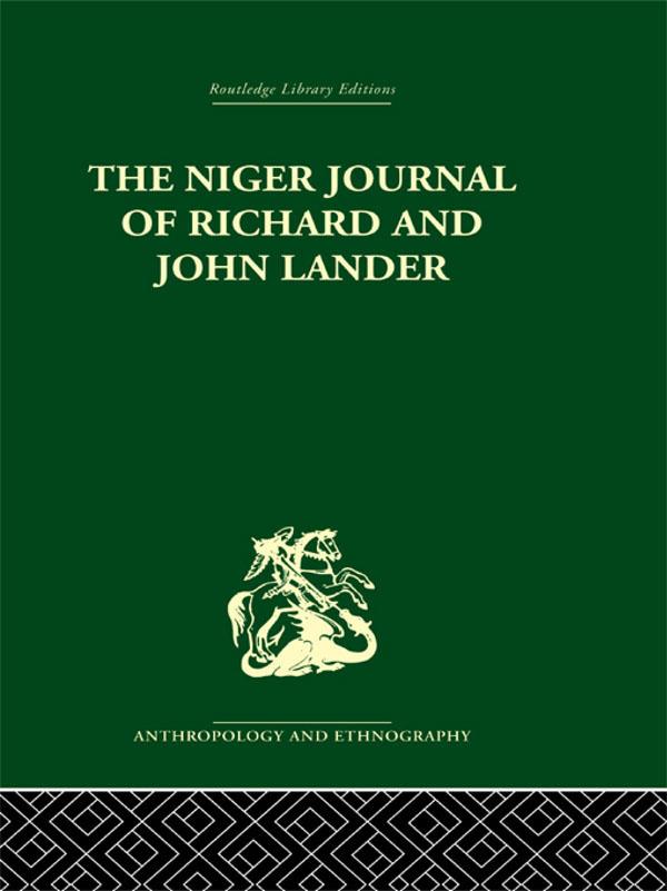 The Niger Journal of Richard and John Lander by Robin Hallett