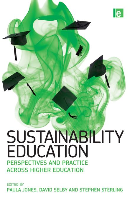 Sustainability Education by David Selby, Paula Jones, Stephen Sterling