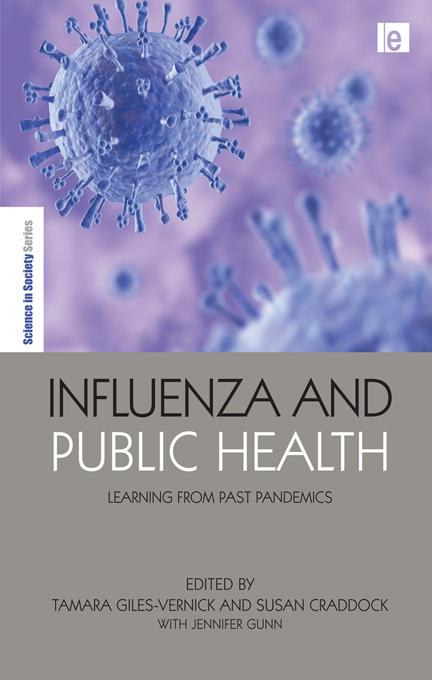 Influenza and Public Health by Jennifer Gunn, Susan Craddock, Tamara Giles-Vernick