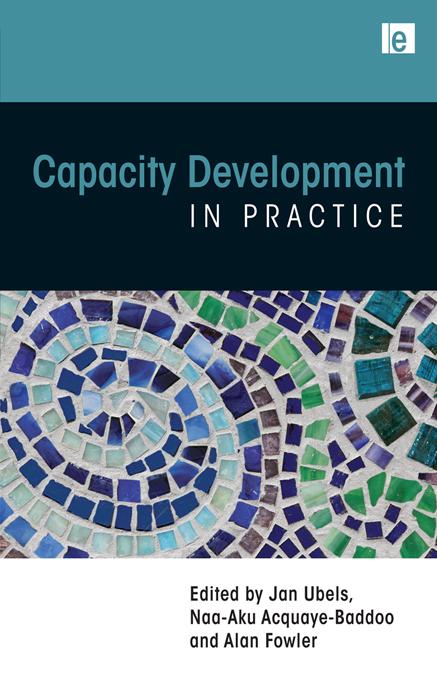 Capacity Development in Practice by Alan Fowler, Jan Ubels