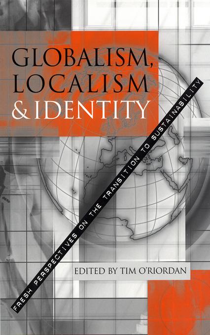 Globalism, Localism and Identity by Tim O'Riordan
