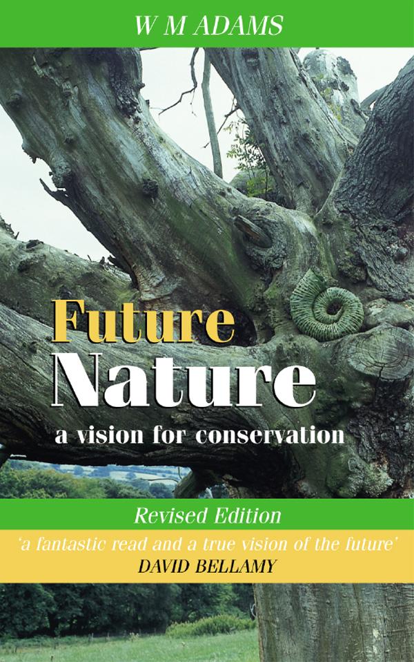 Future Nature by W.M. Adams