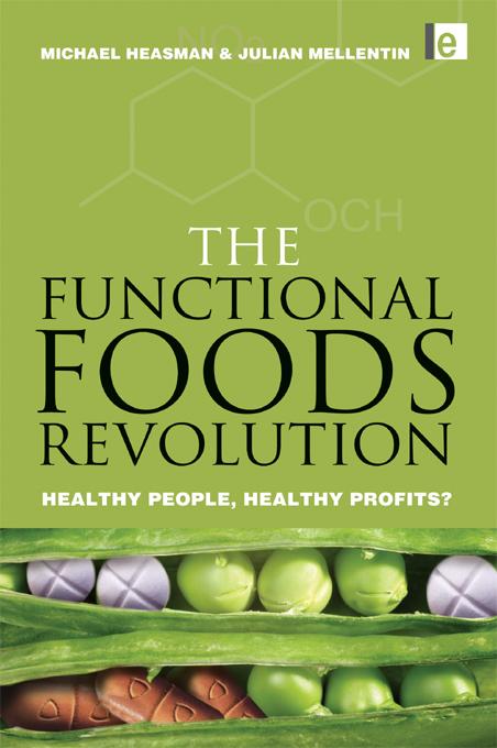 The Functional Foods Revolution by Julian Mellentin, Michael Heasman