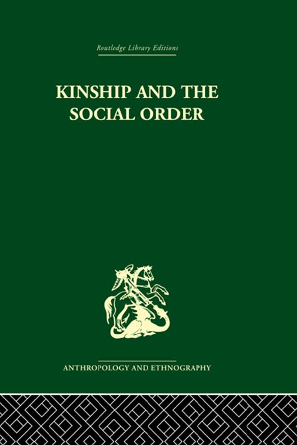 Kinship and the Social Order. by Meyer Fortes