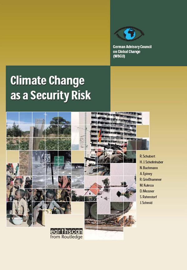 Climate Change as a Security Risk by Hans Joachim Schellnhuber