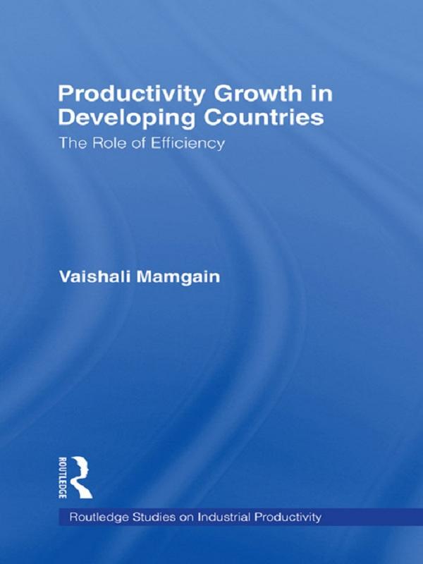 Productivity Growth in Developing Countries by Vaishali Mamgain