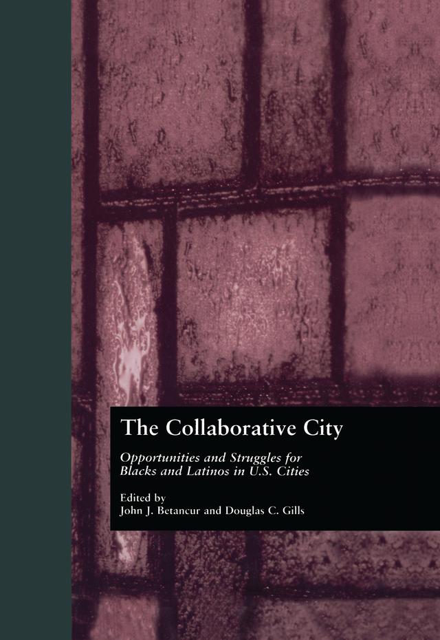 The Collaborative City by Douglas Gills, John Betancur