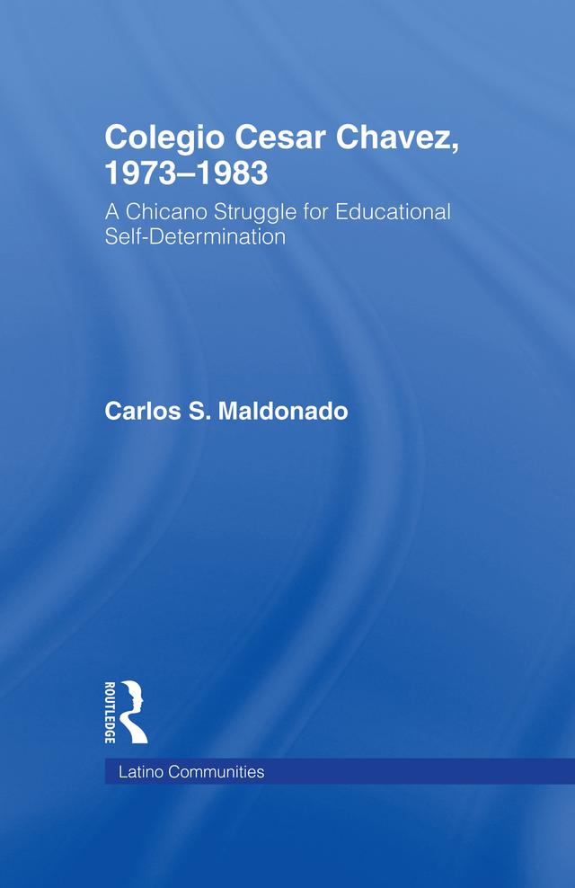 Colegio Cesar Chavez, 1973-1983 by Carlos Maldonado